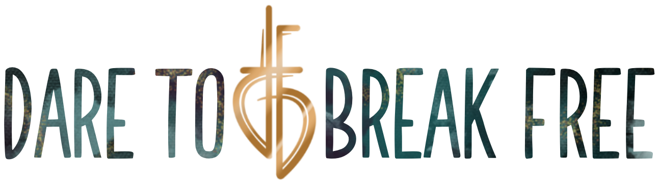 Dare to Break Free